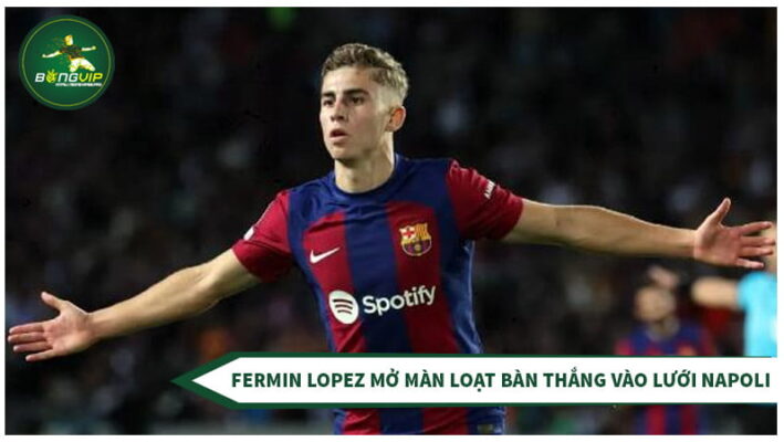 Sau 4 năm tin tưởng vào sao trẻ Barcelona đánh bại Napoli 1 Barcelona mở tỷ số vào phút 15