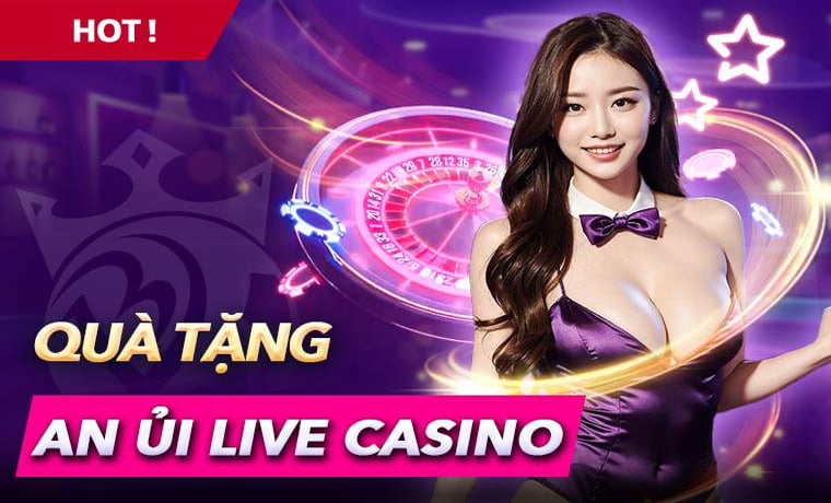 Chương trình khuyến mãi BongVIP mới Update 12 Quà tặng an ủi Live casino